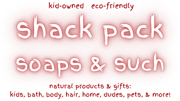 Shack Pack Soaps & Such